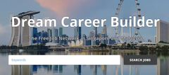 Finding Work From Home Talent & Opportunities in Singapore & Malaysia is Made Easier on Dream Career Builder