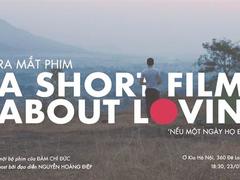 Short film about love to premiere in Ha Noi